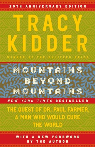 Imagen de archivo de Mountains Beyond Mountains: The Quest of Dr. Paul Farmer, a Man Who Would Cure the World a la venta por More Than Words