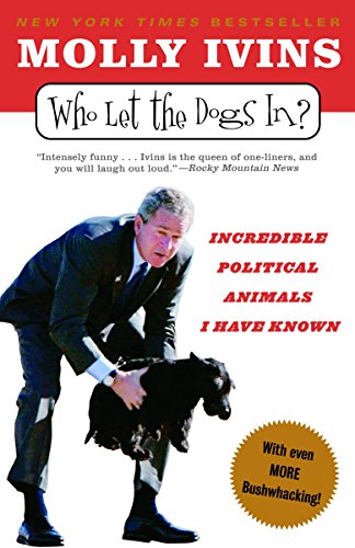 Beispielbild fr Who Let the Dogs In?: Incredible Political Animals I Have Known zum Verkauf von SecondSale