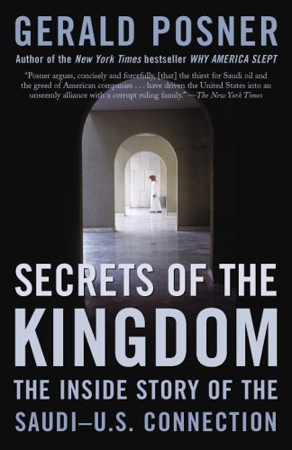 Beispielbild fr Secrets of the Kingdom: The Inside Story of the Saudi-U.S. Connection zum Verkauf von Ergodebooks