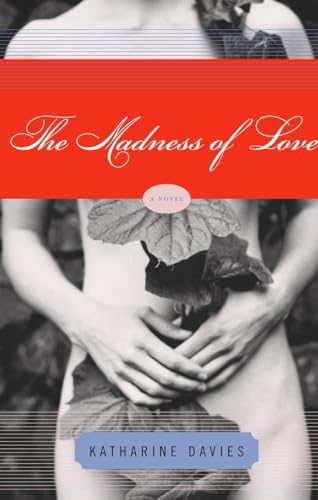 Stock image for The Madness of Love: A Novel for sale by Wonder Book