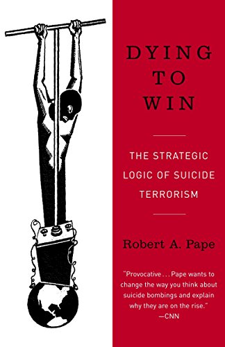 9780812973389: Dying to Win: The Strategic Logic of Suicide Terrorism