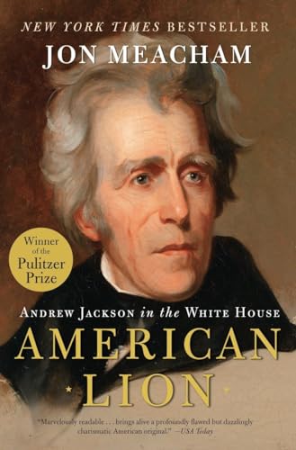 American Lion : Andrew Jackson in the White House - Jon Meacham