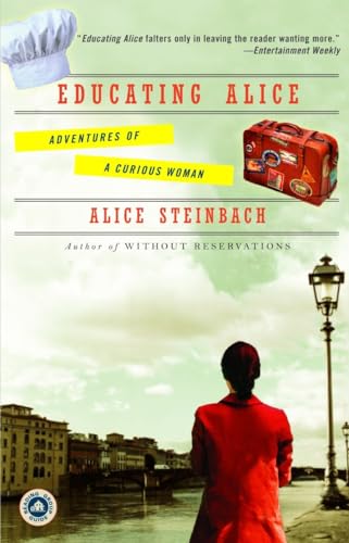 Imagen de archivo de Educating Alice: Adventures of a Curious Woman a la venta por Your Online Bookstore
