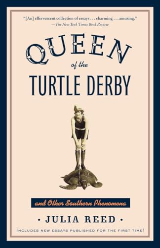 Beispielbild für Queen of the Turtle Derby and Other Southern Phenomena: Includes New Essays Published for the First Time zum Verkauf von SecondSale