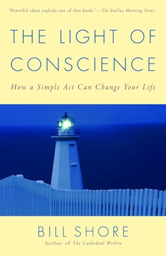 Imagen de archivo de The Light of Conscience: How a Simple Act Can Change Your Life a la venta por SecondSale