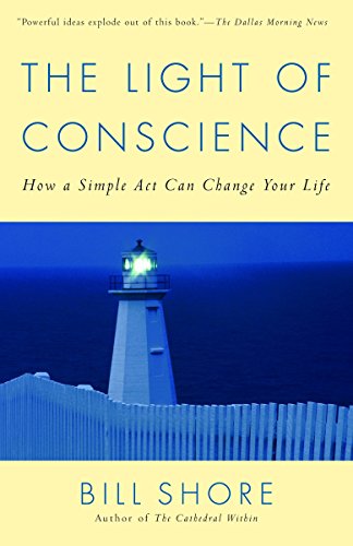 Stock image for The Light of Conscience: How a Simple Act Can Change Your Life for sale by SecondSale