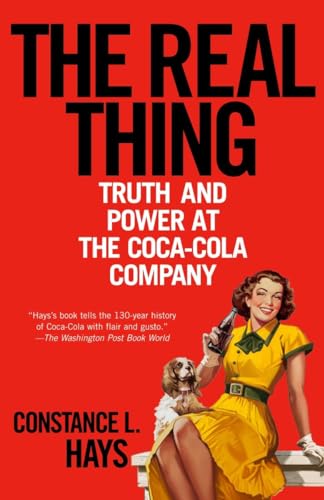 Stock image for The Real Thing : Truth and Power at the Coca-Cola Company for sale by Better World Books