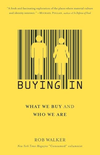 Stock image for Buying In: What We Buy and Who We Are for sale by -OnTimeBooks-