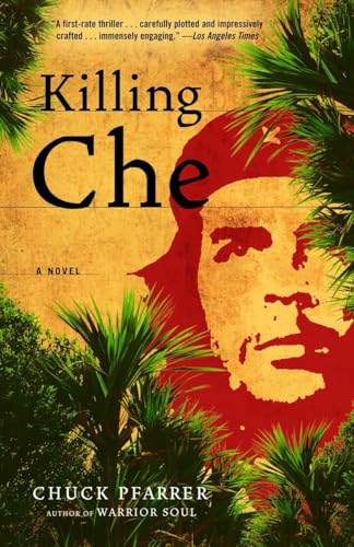 Stock image for Killing Che : A Novel for sale by Better World Books