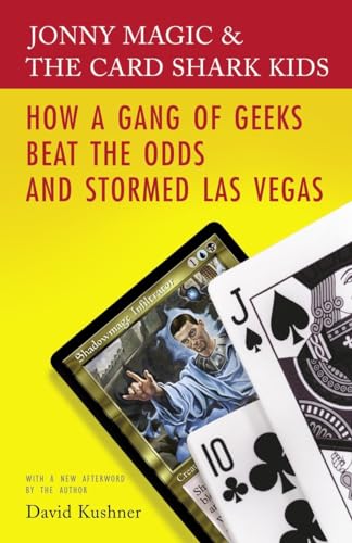 Stock image for Jonny Magic & the Card Shark Kids: How a Gang of Geeks Beat the Odds and Stormed Las Vegas for sale by SecondSale