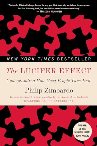 Beispielbild fr The Lucifer Effect: Understanding How Good People Turn Evil zum Verkauf von BooksRun