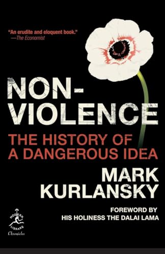 Beispielbild fr Nonviolence: The History of a Dangerous Idea (Modern Library Chronicles) zum Verkauf von Gulf Coast Books