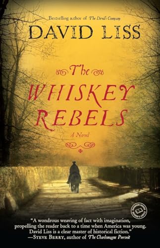 Beispielbild fr The Whiskey Rebels A Novel Ran zum Verkauf von SecondSale