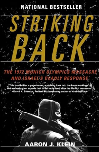 Beispielbild fr Striking Back : The 1972 Munich Olympics Massacre and Israel's Deadly Response zum Verkauf von Better World Books