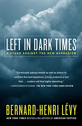Imagen de archivo de Left in Dark Times: A Stand Against the New Barbarism a la venta por WorldofBooks