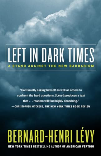 Stock image for Left in Dark Times: A Stand Against the New Barbarism for sale by WorldofBooks