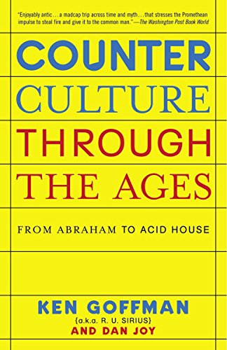 Beispielbild fr Counterculture Through the Ages : From Abraham to Acid House zum Verkauf von Better World Books