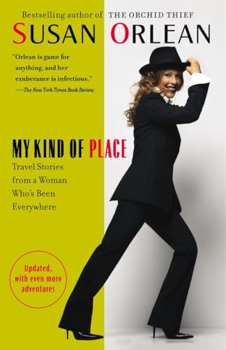 Stock image for My Kind of Place : Travel Stories from a Woman Who's Been Everywhere for sale by Better World Books