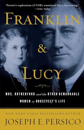 Imagen de archivo de Franklin and Lucy: Mrs. Rutherfurd and the Other Remarkable Women in Roosevelt's Life a la venta por SecondSale