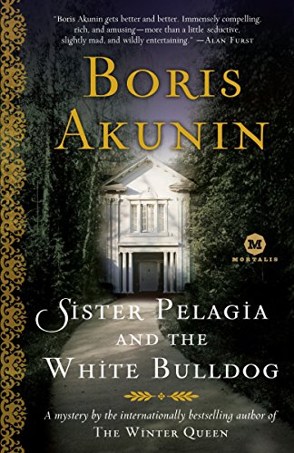 9780812975130: Sister Pelagia and the White Bulldog: A Mystery by the internationally bestselling author of The Winter Queen