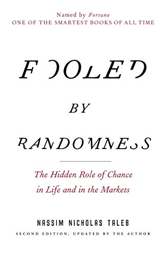 9780812975215: Fooled by Randomness: The Hidden Role of Chance in Life and in the Markets