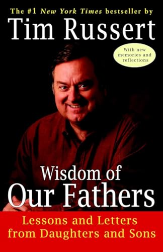 Stock image for Wisdom of Our Fathers: Lessons and Letters from Daughters and Sons for sale by MusicMagpie