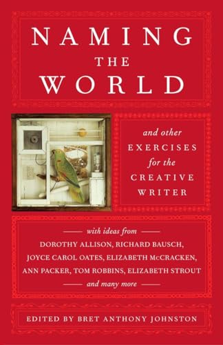 9780812975482: Naming the World: And Other Exercises for the Creative Writer