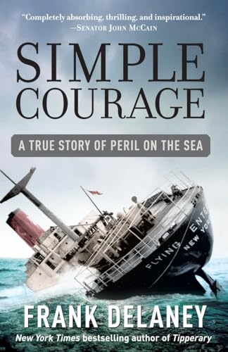 Stock image for Simple Courage: The True Story of Peril on the Sea for sale by Wonder Book