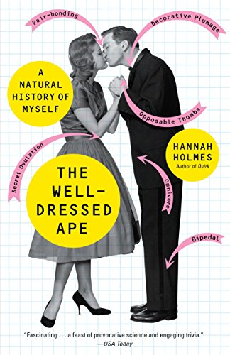 Stock image for The Well-Dressed Ape: A Natural History of Myself for sale by ThriftBooks-Atlanta