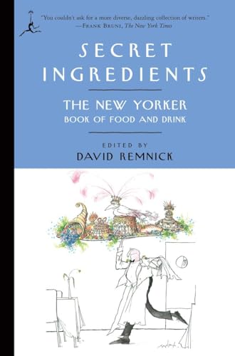 Imagen de archivo de Secret Ingredients: The New Yorker Book of Food and Drink (Modern Library Classics (Paperback)) a la venta por SecondSale