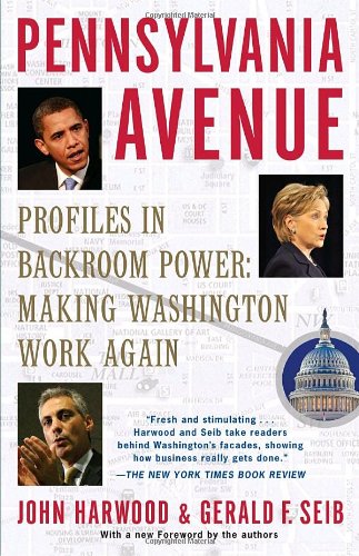 Beispielbild fr Pennsylvania Avenue : Profiles in Backroom Power - Making Washington Work Again zum Verkauf von Better World Books