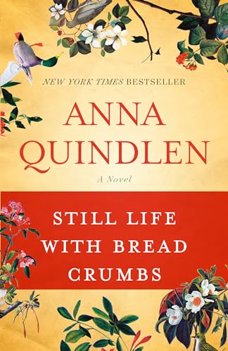 Beispielbild fr Still Life with Bread Crumbs: A Novel zum Verkauf von Your Online Bookstore
