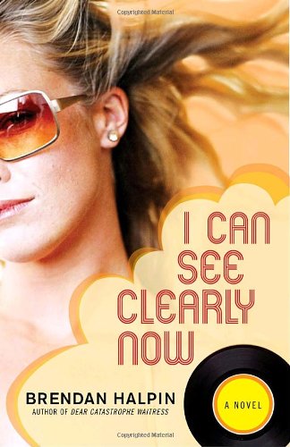 Beispielbild fr I Can See Clearly Now: A Novel zum Verkauf von Solr Books