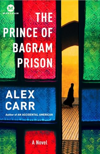 9780812977097: The Prince of Bagram Prison: A Novel