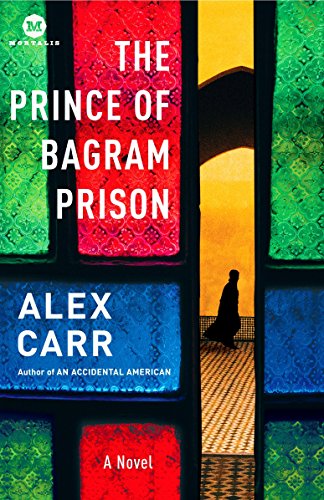Stock image for The Prince of Bagram Prison: A Novel (Mortalis) for sale by Wonder Book