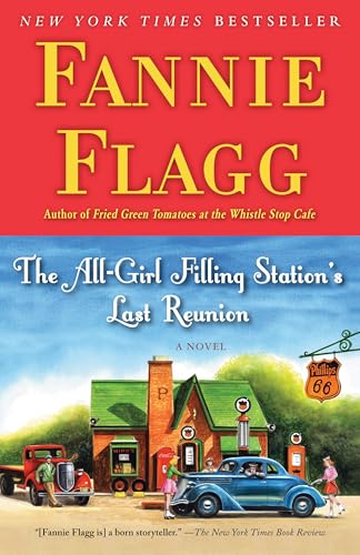 Stock image for The All-Girl Filling Station's Last Reunion: A Novel for sale by Gulf Coast Books