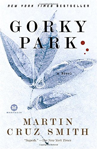 9780812977240: Gorky Park: A Novel (William Monk, 1)