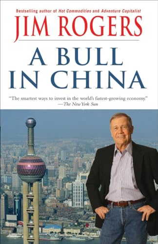 Beispielbild fr A Bull in China : Investing Profitably in the World's Greatest Market zum Verkauf von Better World Books