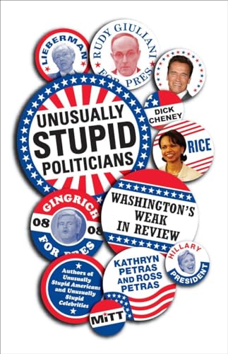 Stock image for Unusually Stupid Politicians: Washington's Weak in Review for sale by Wonder Book