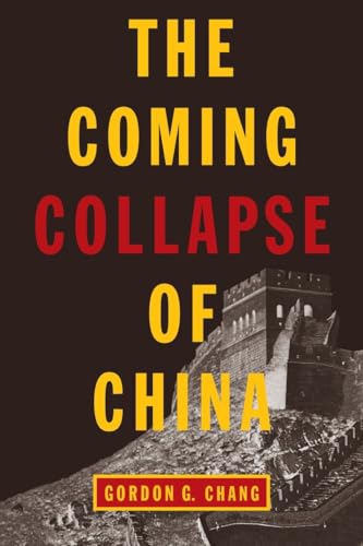 Beispielbild fr The Coming Collapse of China zum Verkauf von Better World Books