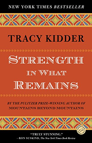 9780812977615: Strength in What Remains (Random House Reader's Circle)