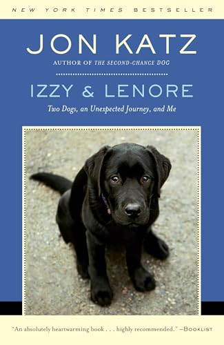 Beispielbild fr Izzy & Lenore: Two Dogs, an Unexpected Journey, and Me zum Verkauf von Wonder Book