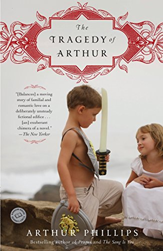 9780812977929: The Tragedy of Arthur: A Novel