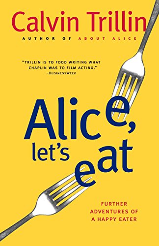 9780812978063: Alice, Let's Eat: Further Adventures of a Happy Eater [Idioma Ingls]