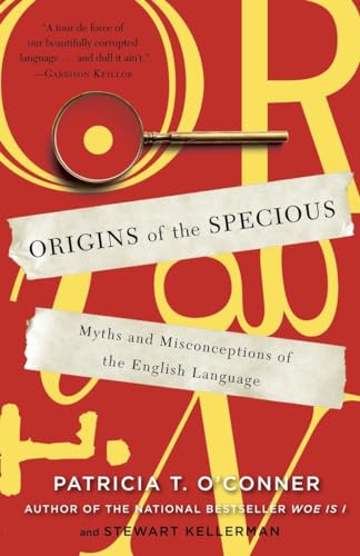 Stock image for Origins of the Specious : Myths and Misconceptions of the English Language for sale by Better World Books