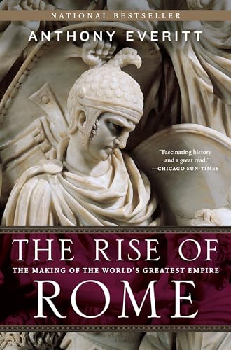 9780812978155: The Rise of Rome: The Making of the World's Greatest Empire