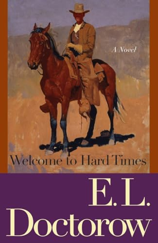 Welcome to Hard Times: A Novel (9780812978223) by Doctorow, E.L.