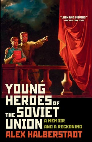 Imagen de archivo de Young Heroes of the Soviet Union: A Memoir and a Reckoning a la venta por SecondSale