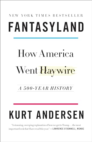 Stock image for Fantasyland: How America Went Haywire: A 500-Year History for sale by ZBK Books