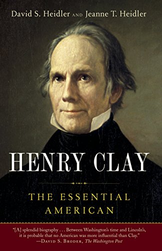 Stock image for Henry Clay: The Essential American for sale by Goodwill of Colorado